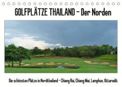 Golfplätze Thailand - Der Norden (Tischkalender 2022 DIN A5 quer)