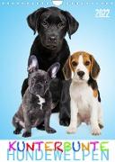 Kunterbunte Hundewelpen (Wandkalender 2022 DIN A4 hoch)