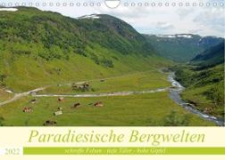 Paradiesische Bergwelten (Wandkalender 2022 DIN A4 quer)