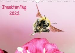 Insektenflug 2022 (Wandkalender 2022 DIN A4 quer)