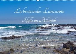 Liebreizendes Lanzarote - Idylle im Atlantik (Wandkalender 2022 DIN A2 quer)