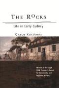 The Rocks: Everyday Life in Early Sydney 1788-1830