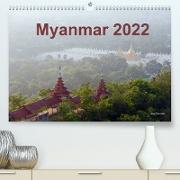 Myanmar 2022 (Premium, hochwertiger DIN A2 Wandkalender 2022, Kunstdruck in Hochglanz)