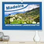 MADEIRA Bezaubernde Landschaften (Premium, hochwertiger DIN A2 Wandkalender 2022, Kunstdruck in Hochglanz)
