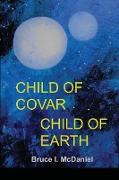 Child of Covar Child of Earth