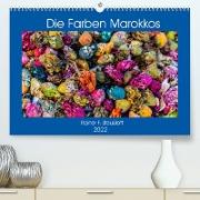 Die Farben Marokkos (Premium, hochwertiger DIN A2 Wandkalender 2022, Kunstdruck in Hochglanz)