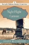 Night Flight and Caravan