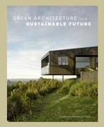 Green Architecture for a Sustainable Future