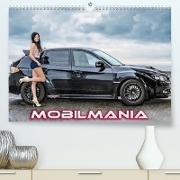 Mobilmania (Premium, hochwertiger DIN A2 Wandkalender 2022, Kunstdruck in Hochglanz)