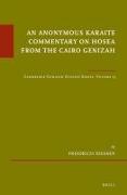 An Anonymous Karaite Commentary on Hosea from the Cairo Genizah: Cambridge Genizah Studies Series, Volume 13
