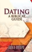 Dating: A Biblical Guide