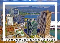 Vancouver Kanada 2022 (Wandkalender 2022 DIN A2 quer)