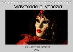 Maskerade di Venezia (Tischkalender 2022 DIN A5 quer)