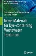 Novel Materials for Dye-Containing Wastewater Treatment