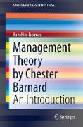 Management Theory by Chester Barnard