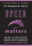 Speed Matters: Why Best in Class Business Leaders Prioritize Workforce Time to Proficiency Metrics