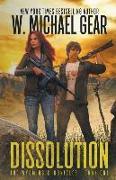 Dissolution: The Wyoming Chronicles: Book One