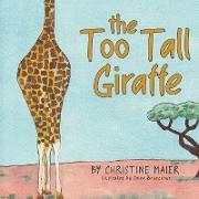 The Too Tall Giraffe