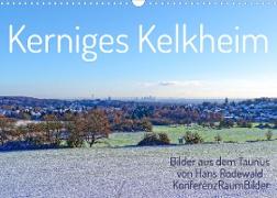 Kerniges Kelkheim - Taunusbilder (Wandkalender 2022 DIN A3 quer)