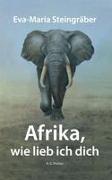 Afrika, wie lieb ich dich