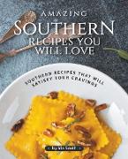 Amazing Southern Recipes You Will Love