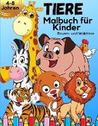 TIERE Malbuch für Kinder von 4-8 Jahren