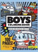 Boys Coloring Book, Police Car, Fire Trucks, and Monster Truck Edition, 100 Pages