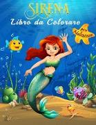 Sirena Libro da Colorare per Adolescenti: Colora il magico mondo subacqueo delle sirene in oltre 40 bellissime illustrazioni a tutta pagina, libro da