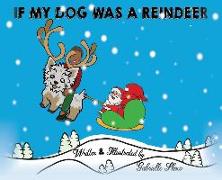 If My Dog Was a Reindeer
