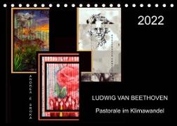 Beethoven - Pastorale im Aufbruch (Tischkalender 2022 DIN A5 quer)