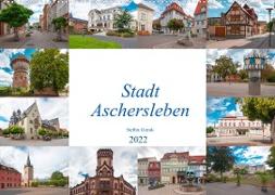 Stadt Aschersleben (Wandkalender 2022 DIN A2 quer)
