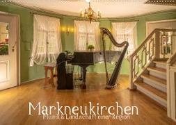 Markneukirchen - Musik & Landschaft einer Region (Wandkalender 2022 DIN A2 quer)