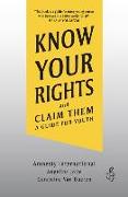 Know Your Rights and Claim Them: A Guide for Youth