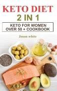 Keto diet 2 in 1 Keto for women over 50 + cookbook