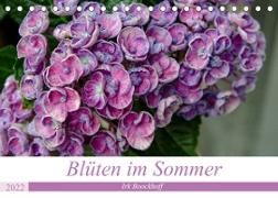 Blüten im Sommer (Tischkalender 2022 DIN A5 quer)