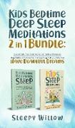 Kids Bedtime Deep Sleep Meditations 2 In 1 Bundle
