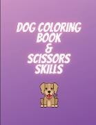 Dog coloring book & scissors skills