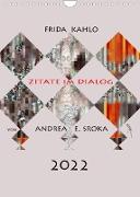 Frida Kahlo - Zitate im Dialog (Wandkalender 2022 DIN A4 hoch)