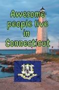 Awesome people live in Connecticut