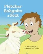 Fletcher Babysits a Goat