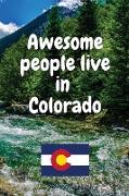 Awesome people live in Colorado