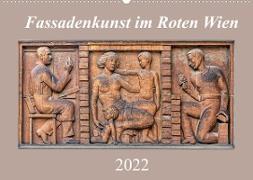 Fassadenkunst im Roten Wien (Wandkalender 2022 DIN A2 quer)