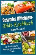 Gesundes Mittelmeer-Dia¨t- Kochbuch