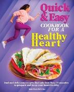 Quick and Easy Cookbook for a Healthy Heart