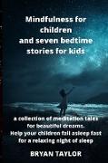 Mindfulness for children and seven bedtime stories for kids