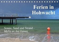 Ferien in Hohwacht (Tischkalender 2022 DIN A5 quer)
