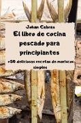 El libro de cocina pescado para principiantes