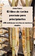 El libro de cocina pescado para principiantes