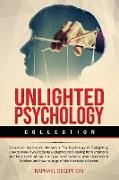 Unlighted Psychology: Collection: Narcissistic Mothers + The Psychology of Gaslighting. How to know If you're being Gaslighted and Healing f