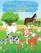 Animali e Cuccioli di Animali Libro da Colorare per Bambini